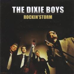 The Dixie Boys : Rockin' Storm